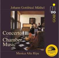 Müthel: Concertos & Chamber Music